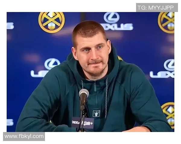 约基奇亲承：曾考虑离开球队